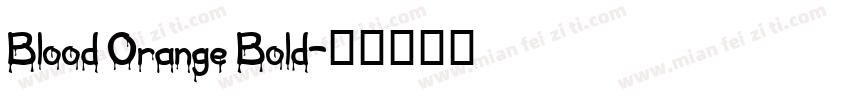 Blood Orange Bold字体转换